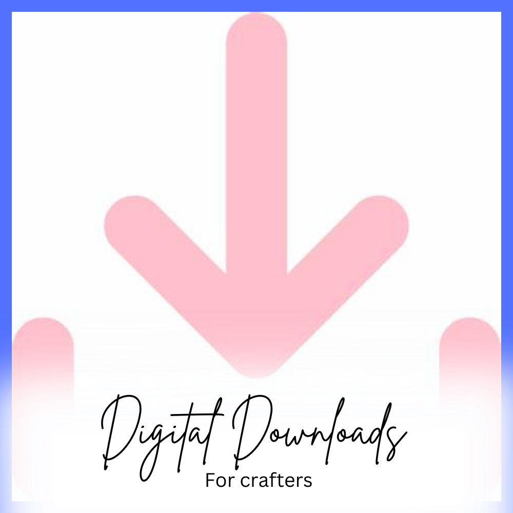 Digital Downloads for Crafters