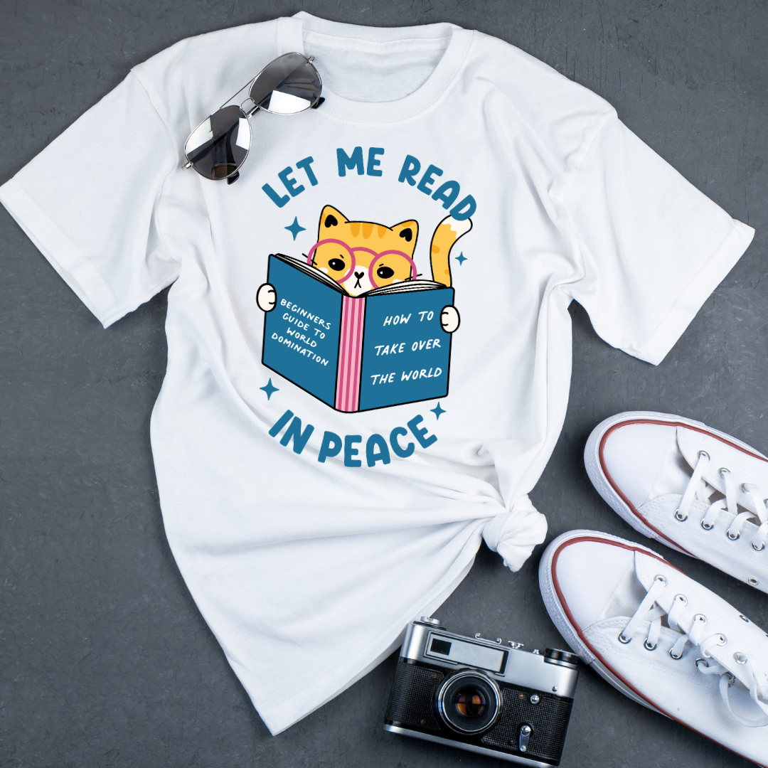 Let Me Read in Peace Tee – For the Bookworm at Heart